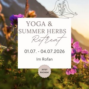 "Yoga & Summer Herbs Retreat" im Rofan 01.-04.07.2026